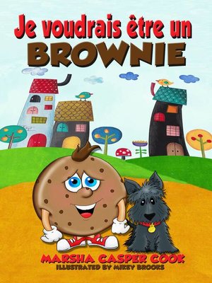 cover image of Je voudrais être un Brownie